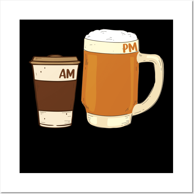 AM Coffee PM Beer funny Coffee and Beer Lover Wall Art by ryanjaycruz